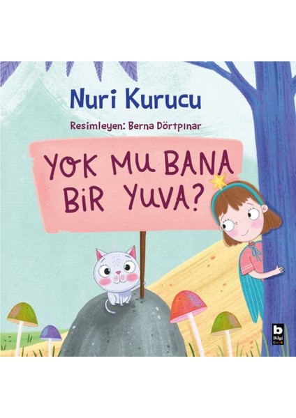 Yok Mu Bana Bir Yuva?