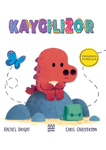 Dinozorca Duygular: Kaygılızor