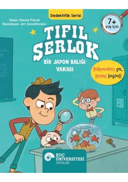 Tıfıl Şerlok – Bir Japon Balığı Vakası Dedektiflik Serisi