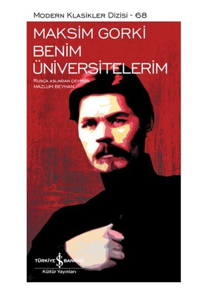 Benim Üniversitelerim - Modern Klasikler Dizisi (Şömizli)