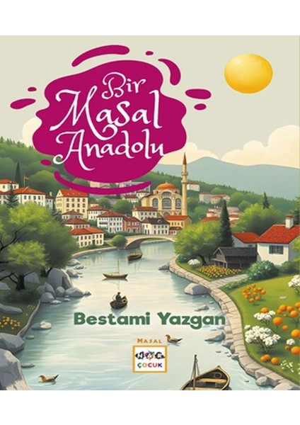 Bir Masal Anadolu