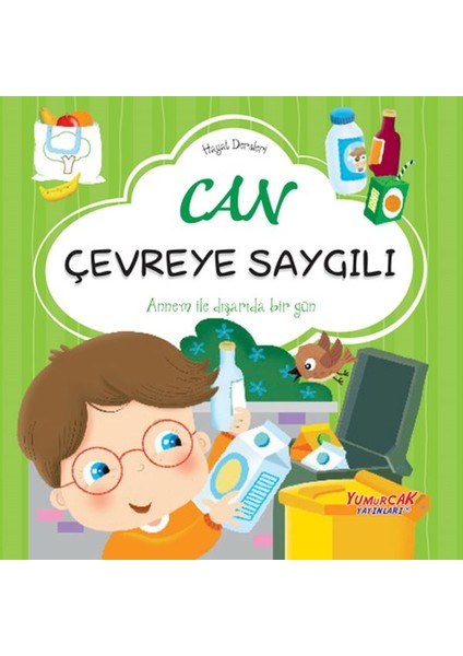 Can Çevreye Saygılı– Hayat Dersleri Dizisi