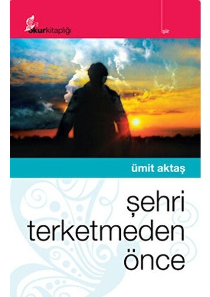 Şehri Terketmeden Önce