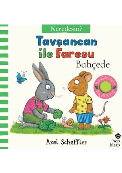 Tavşancan Ile Faresu Bahçede - Neredesin?