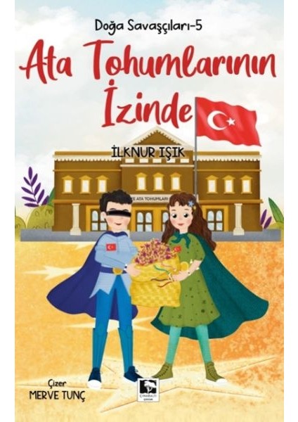 Doğa Savaşçıları-5 Ata Tohumlarının Izinde