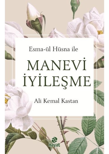 Esma-Ül Hüsna Ile Manevi Iyileşme