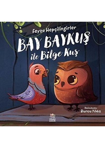 Bay Baykuş ile Bilge Kuş
