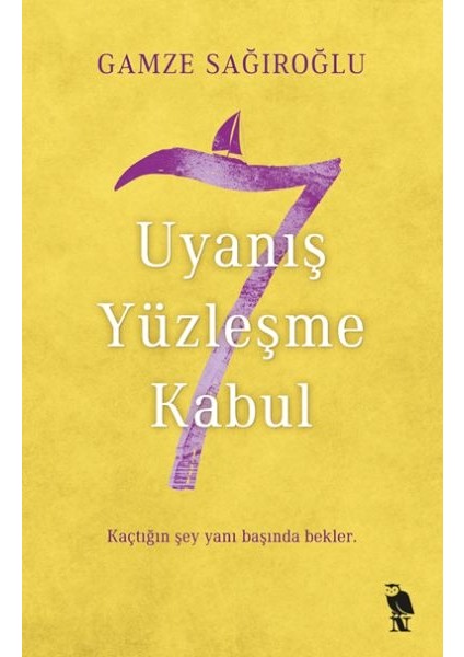 7 Uyanış Yüzleşme Kabul