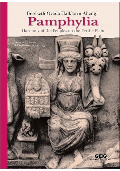 Pamphylıa : Bereketli Ovada Halkların Ahengi (Ciltli)