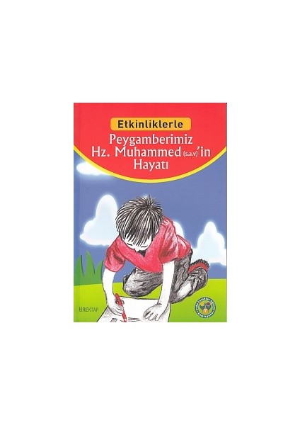 Etkinliklerle - Peygamberimiz Hz. Muhammed'in (Sav) Hayatı