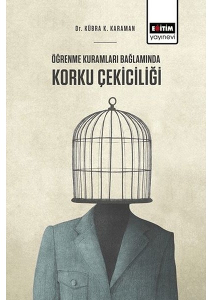 Öğrenme Kuramları Bağlamında Korku Çekiciliği