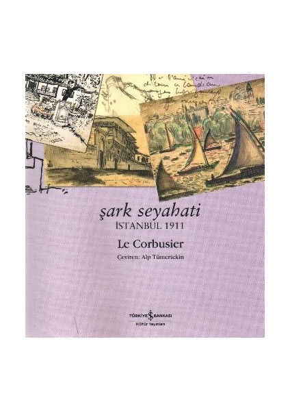 Şark Seyahati - Istanbul 1911