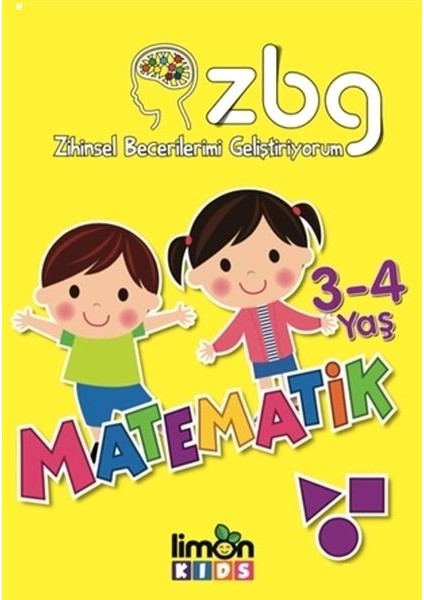 3 - 4 Yaş Matematik - Zihinsel Becerilerimi Geliştiriyorum