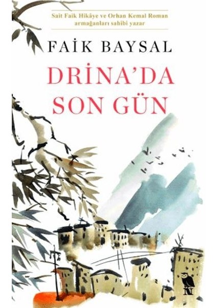 Drina’da Son Gün
