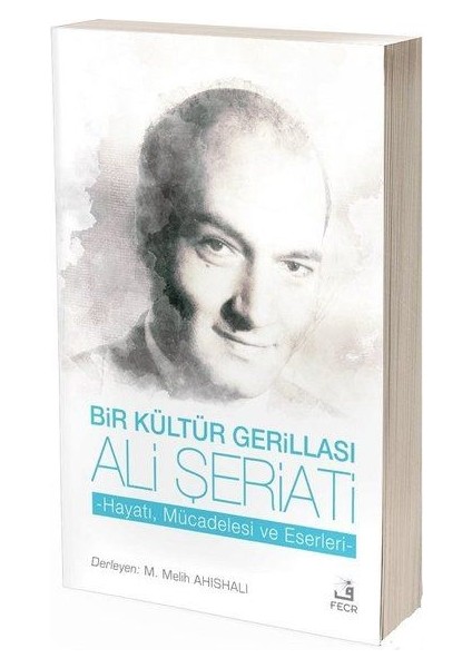 Bir Kültür Gerillası Ali Şeriati