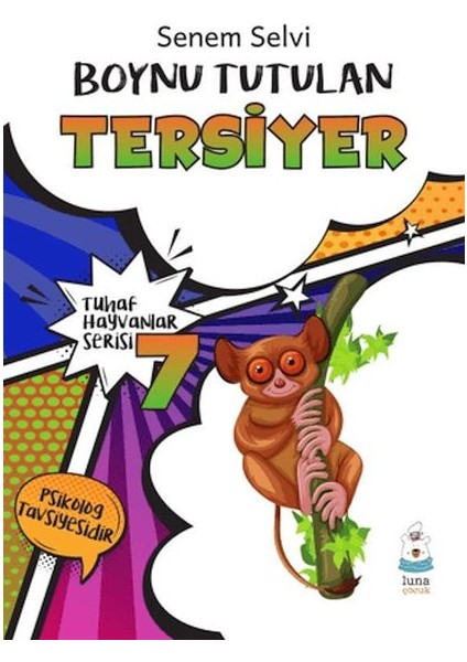 Tuhaf Hayvanlar Serisi 7 - Boynu Tutulan Tersiyer