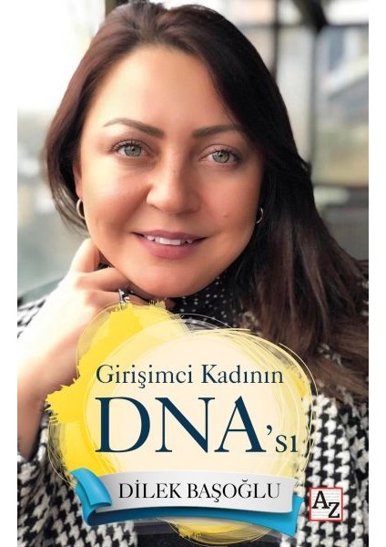 Girişimci Kadının Dna’sı