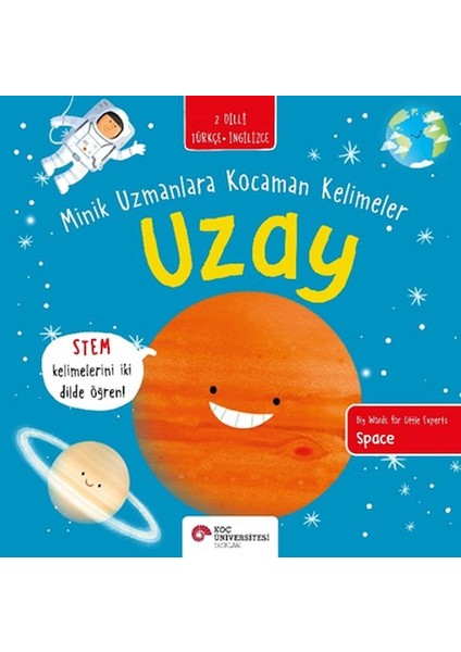 Uzay- Minik Uzmanlara Kocaman Kelimeler (Iki Dilli Türkçe-Ingilizce)