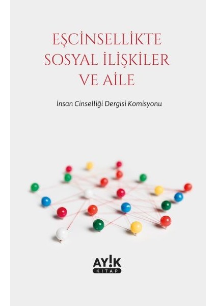 Eşcinsellikte Sosyal Ilişkiler ve Aile