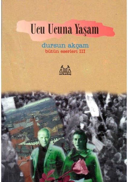 Ucu Ucuna Yaşam Bütün Eserleri 3