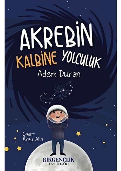 Akrebin Kalbine Yolculuk