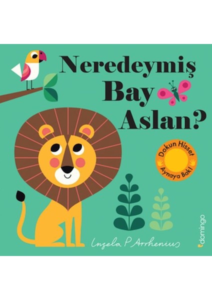 Neredeymiş Bay Aslan?