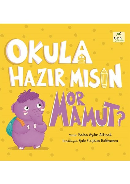 Okula Hazır Mısın Mor Mamut? Ciltli