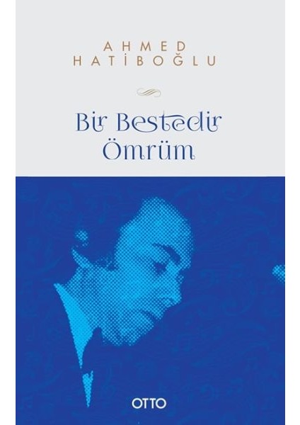 Bir Bestedir Ömrüm