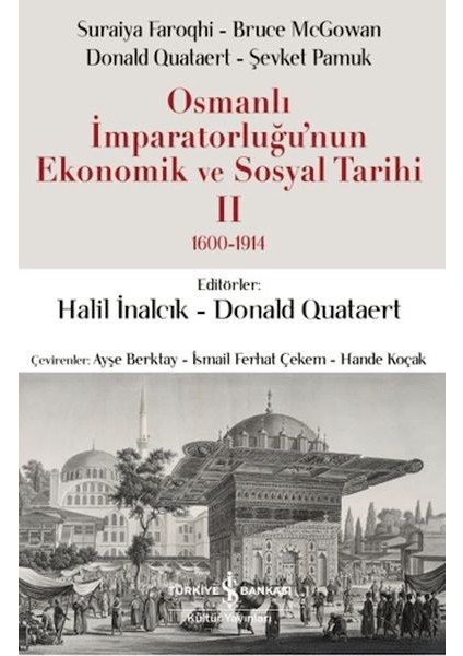 Osmanlı Imparatorluğu'nun Ekonomik ve Sosyal Tarihi 2 (1600-1914)