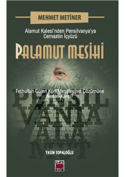 Palamut Mesihi Alamut Kalesi’nden Pensilvanya’ya Cemaatin Içyüzü