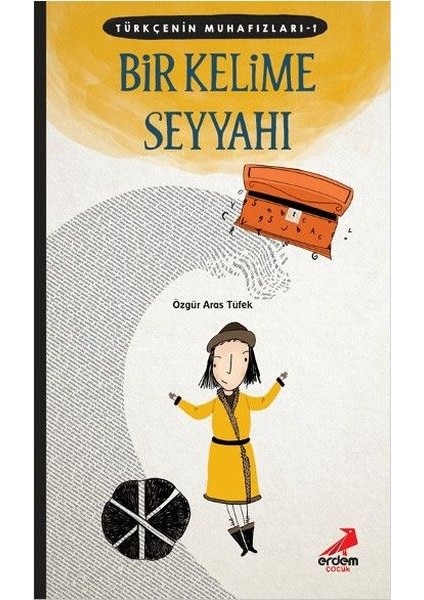 Türkçenin Muhafızları 1 - Bir Kelime Seyyahı