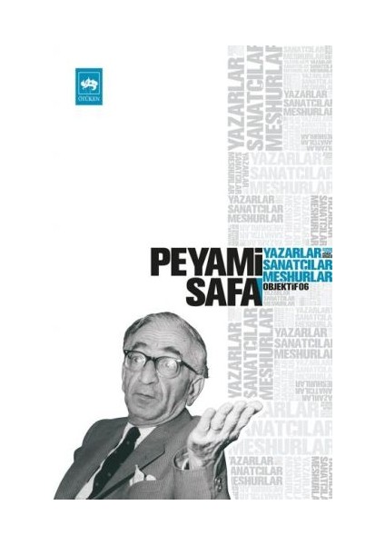 Yazarlar, Sanatçılar, Meşhurlar (Objektif - 6)