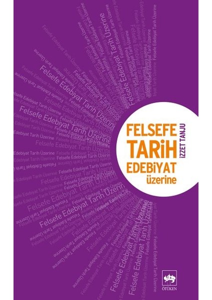 Felsefe, Tarih Edebiyat Üzerine