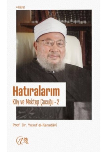 Hatıralarım - Köy ve Mektep Çocuğu - 2