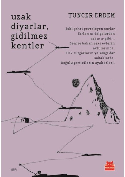 Uzak Diyarlar,gidilmez Kentler