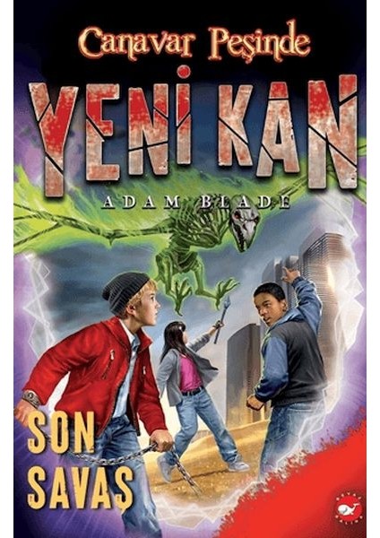 Yeni Kan 4 - Son Savaş - Canavar Peşinde