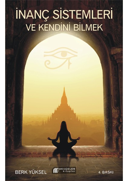 Inanç Sistemleri ve Kendini Bilmek