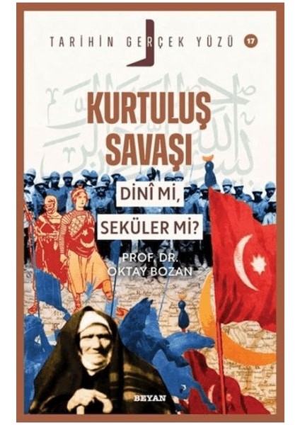 Kurtuluş Savaşı Dini Mi, Seküler Mi?
