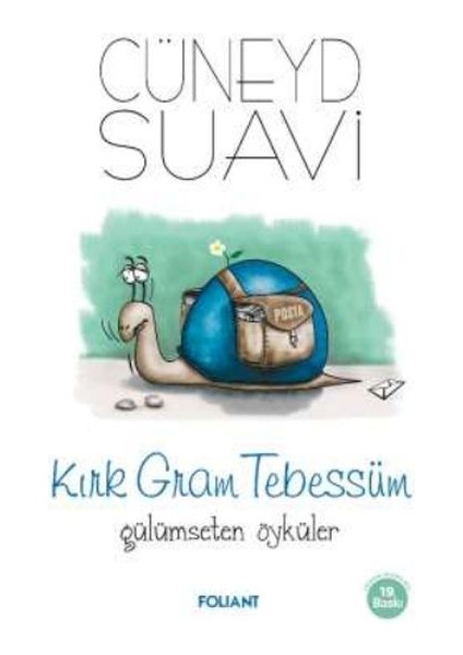 Kırk Gram Tebessüm Gülümseten Öyküler