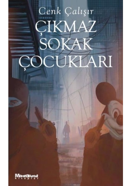 Çıkmaz Sokak Çocukları