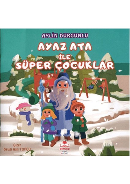 Ayaz Ata Ile Süper Çocuklar Renkli Resimli
