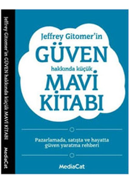 Jeffrey Gitomer'in Güven Hakkında Küçük Mavi Kitabı