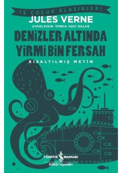 Denizler Altında Yirmi Bin Fersah (Kısaltılmış Metin)