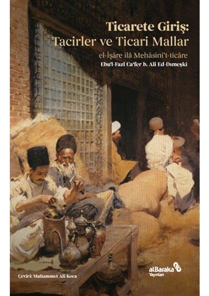 Ticarete Giriş: Tacirler ve Ticari Mallar