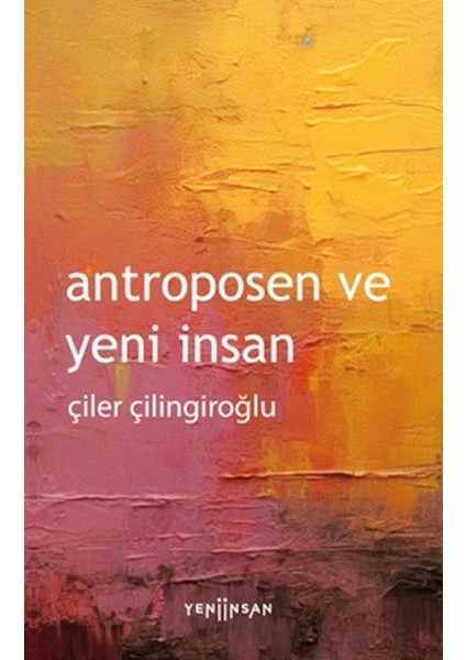 Antroposen ve Yeni Insan