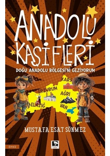 Anadolu Kâşifleri Doğu Anadolu Bölgesi’ni Geziyorum