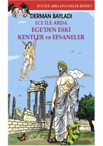 Ece ile Arda Ege'den Eski Kentler ve Efsaneler