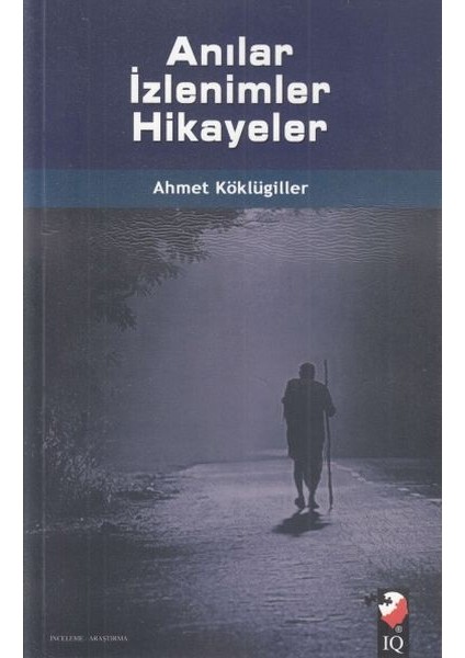 Anılar Izlenimler Hikayeler