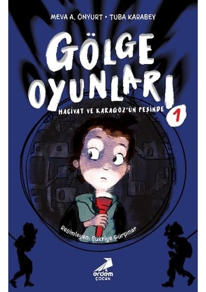 Gölge Oyunları: Hacivat ve Karagöz’ün Peşinde
