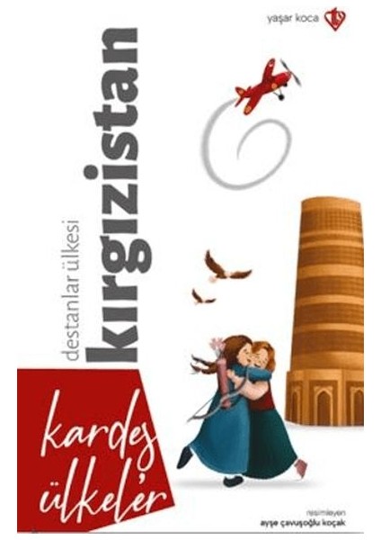 Kardeş Ülkeler Destanlar Ülkesi Kırgızistan